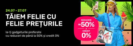 Gadgeturile preferate cu până la 50% reduceri!