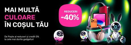 Reduceri de Paște până  la 40% și credit 0% la gadgeturi dorite!