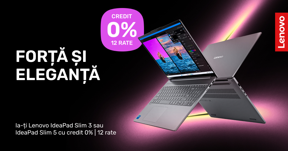 Lenovo IdeaPad Slim 3 sau Lenovo IdeaPad Slim 5 cu credit 0% pentru 12 luni