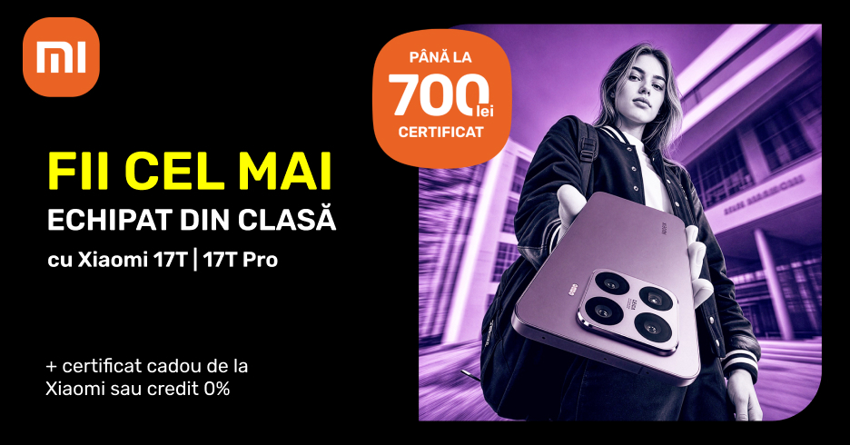 Xiaomi 17T sau Xiaomi 17T Pro! Acum poți alege și oferta care te avantajează: certificat cadou de până la 700 lei